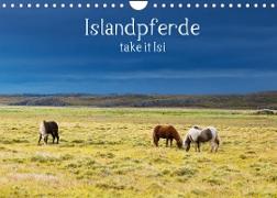 Islandpferde take it Isi (Wandkalender 2022 DIN A4 quer)