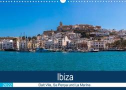 Ibiza Dalt Vila, Sa Penya und La Marina (Wandkalender 2022 DIN A3 quer)