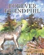 Forever Friend Phil
