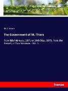 The Government of M. Thiers