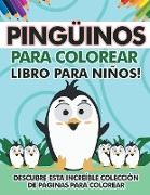 Pingüinos para colorear libro para niños! Descubre esta increíble colección de páginas para colorear