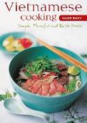 Vietnamese Cooking Made Easy: Simple, Flavorful and Quick Meals [Vietnamese Cookbook, 50 Recipes]