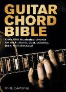 Guitar Chord Bible: Over 500 Illustrated Chords for Rock, Blues, Soul, Country, Jazz, and Classical Volume 8