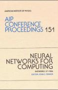 Neural Networks for Computing: Snowbird, UT 1986