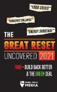 The Great Reset Uncovered 2021