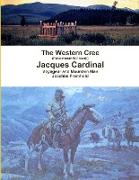 The Western Cree (Pakisimotan Wi Iniwak) - Jacques Cardinal
