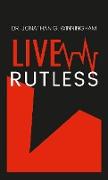 LIVE RUTLESS