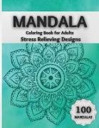 Mandala Coloring Book for Adults Stress Relieving Designs