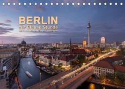 Berlin zur Blauen Stunde - 12 Berliner Sehenswürdigkeiten (Tischkalender 2022 DIN A5 quer)