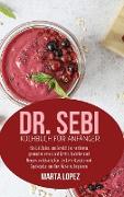 Dr. Sebi Kochbuch für Anfänger