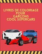 Livres de Coloriage pour Garçons Cool SuperCars