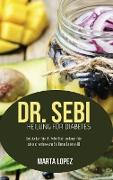 Dr. Sebi Heilung für Diabetes