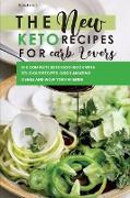 The New Keto Recipes for Carb Lovers