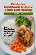 Diabetes Cookbook to Save Time and Money