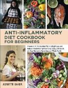 Anti-Inflammatory Diet Cookbook For Beginners