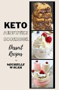 Keto air fryer cookbook: Dessert recipes