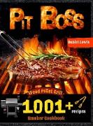 Pit Boss Wood Pellet Smoker Grill Cookbook 1001 Recipes: The perfect Guide to Inexpert