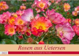 Rosen aus Uetersen (Wandkalender 2022 DIN A2 quer)