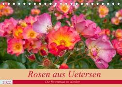 Rosen aus Uetersen (Tischkalender 2022 DIN A5 quer)