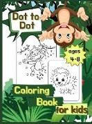 Dot to Dot Coloring Book for Kids ages 4-8