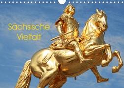 Sächsische Vielfalt (Wandkalender 2022 DIN A4 quer)