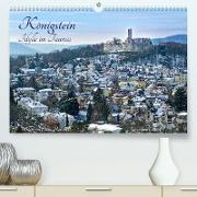 Königstein - Idylle im Taunus (Premium, hochwertiger DIN A2 Wandkalender 2022, Kunstdruck in Hochglanz)