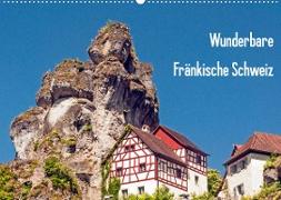 Wunderbare Fränkische Schweiz (Wandkalender 2022 DIN A2 quer)