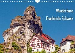 Wunderbare Fränkische Schweiz (Wandkalender 2022 DIN A4 quer)