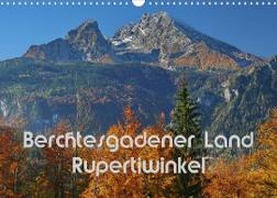 Berchtesgadener Land - Rupertiwinkel (Wandkalender 2022 DIN A3 quer)