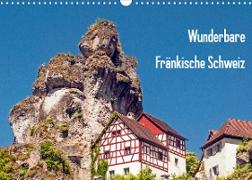 Wunderbare Fränkische Schweiz (Wandkalender 2022 DIN A3 quer)
