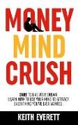 Money Mind Crush