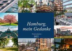 Hamburg, mein Gedanke (Wandkalender 2022 DIN A2 quer)