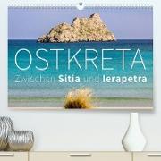 Ostkreta - Zwischen Sitia und Ierapetra (Premium, hochwertiger DIN A2 Wandkalender 2022, Kunstdruck in Hochglanz)