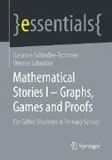 Mathematical Stories I ¿ Graphs, Games and Proofs