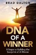 DNA of a Winner: 8 Steps to Building the Soulprint of a Winner