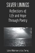 Silver Linings: Reflections of Life and Hope Through Poetry