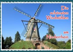 Die schönsten Windmühlen am Niederrhein (Tischkalender 2022 DIN A5 quer)