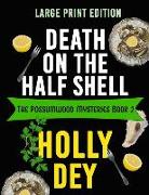 Death on the Half Shell: Large Print Edition