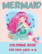 MERMAID COLORING BOOK FOR KIDS 4-8