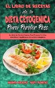 El Libro De Recetas De La Dieta Cetogénica Para Perder Peso