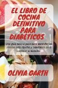 El libro de cocina definitivo para Diabéticos