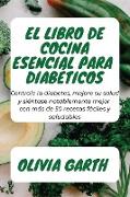 El libro de cocina esencial para Diabéticos