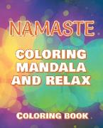 NAMASTE - Coloring Mandala to Relax - Coloring Book for Adults