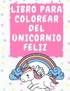 Libro para colorear del unicornio feliz 3-5 años