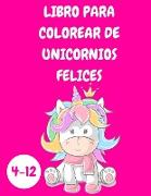 Libro para colorear de unicornios felices para niños de 4 a 12 años