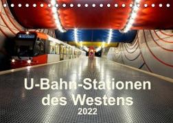 U-Bahn-Stationen des Westens (Tischkalender 2022 DIN A5 quer)