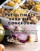 THE ULTIMATE DASH DIET COOKBOOK