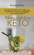 Bebidas alcohólicas Keto: Recetas de cócteles ceto fáciles para principiantes que puedes disfrutar en casa con tus amigos para perder peso y que