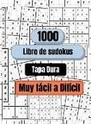1000 Sudokus de muy fácil a difícil, Tapa Dura: Libro de sudokus para adultos, Libro de sudokus