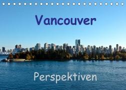Vancouver Perspektiven (Tischkalender 2022 DIN A5 quer)